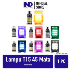 Lampu T15 45 LED Universal Canbus Sein Sen Ritting Riting Mundur Senja Kabin Rem Dajjal Dajal Motor Mobil Titik Kota Plat Nomor Nomer No Super Bright & Error Free DC 12 Volt 5.5 Watt Pink Biru Putih Kuning Ice Blue Merah Hijau