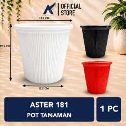 ASTER 181 Pot Tanaman Tumbuhan Tanam Hias Bunga Diameter Atas 18 cm Plastik Hitam Merah Bata Coklat Putih