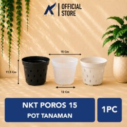 NKT POROS 15 POT TANAMAN Bulat Tumbuhan Hias Bunga dll Diameter Atas 15 cm centi meter Bening Hitam Putih